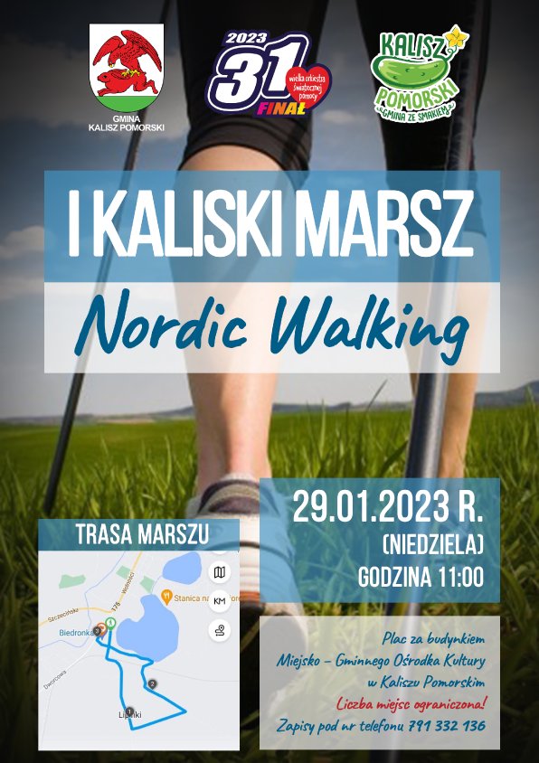 Kalisz Pomorski zorganizuje I Kaliski Marsz Nordic Walking. To w ramach 31. Finału Wielkiej Orkiestry Świątecznej Pomocy