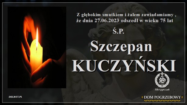 Ś.P. Szczepan Kuczyński