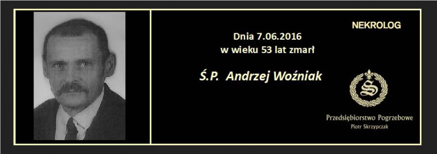 Ś.P. Andrzej Woźniak