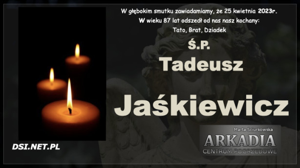Ś.P. Tadeusz Jaśkiewicz