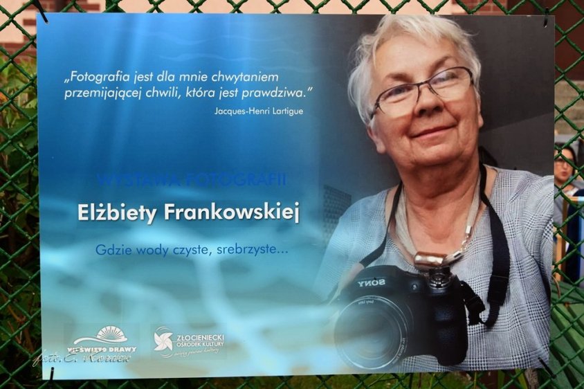 Nad rzeką Drawą rozmawiamy z Elżbietą Frankowską o pasji fotografowania i nie tylko. Chwilę później jest wernisaż wystawy Pani Eli