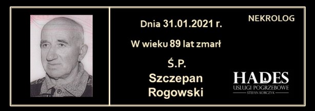 Ś.P. Szczepan Rogowski