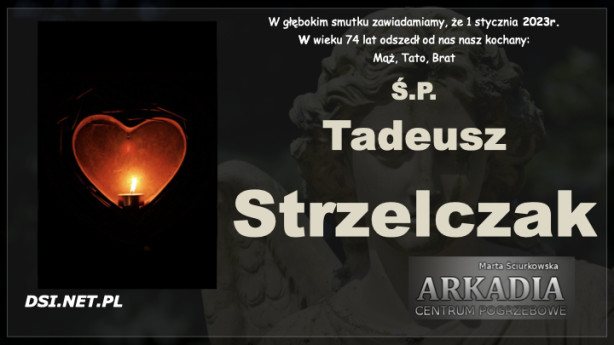 Ś.P. Tadeusz Strzelczak