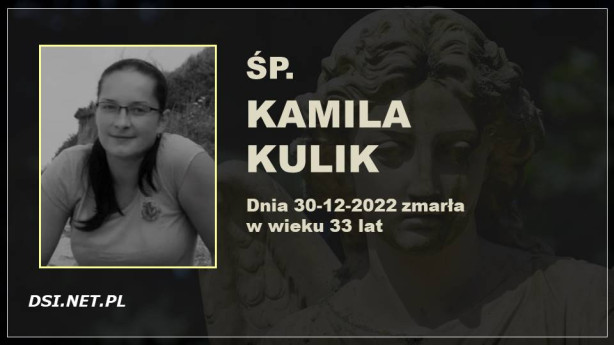 ŚP. Kamila Kulik