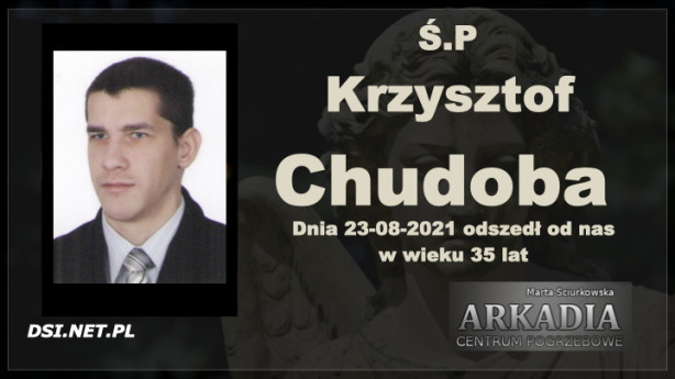 Ś.P. Krzysztof Chudoba
