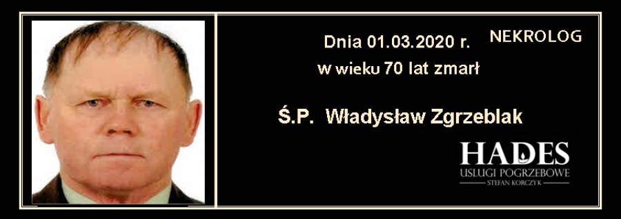 Ś.P. Władysław Zgrzeblak
