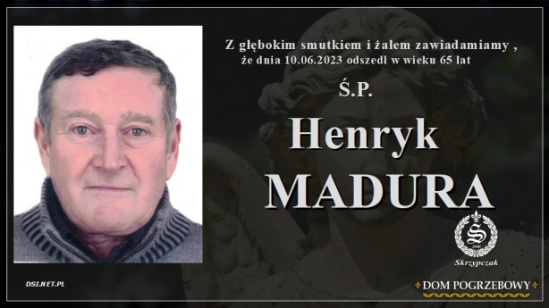 Ś.P. Henryk Madura