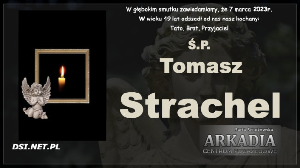 Ś.P. Tomasz Strachel