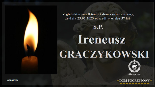 Ś.P. Ireneusz Graczykowski