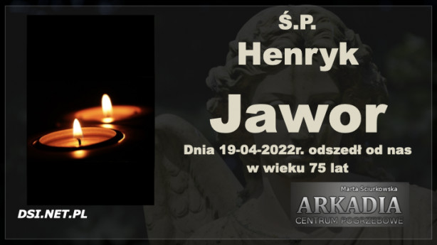 Ś.P. Henryk Jawor