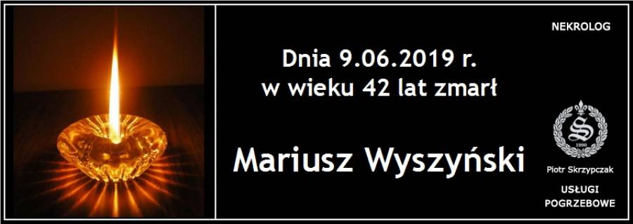 Ś.P. Mariusz Wyszyński