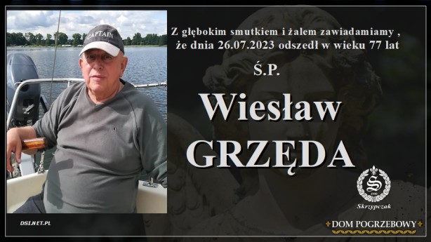 Ś.P. Wiesław Grzęda