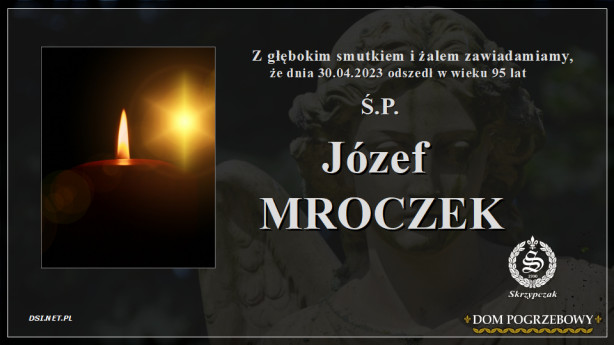 Ś.P. Józef Mroczek