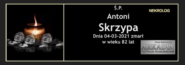 Ś.P. Antoni Skrzypa