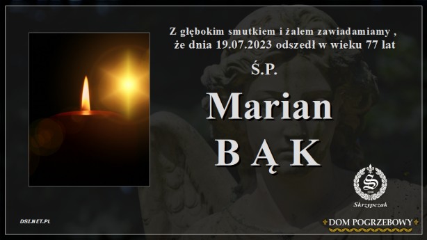 Ś.P. Marian Bąk