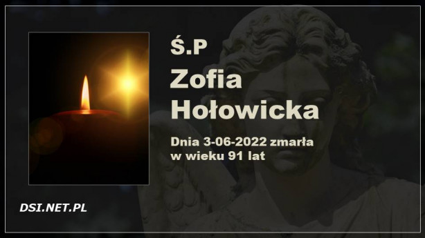 Śp. Zofia Hołowicka