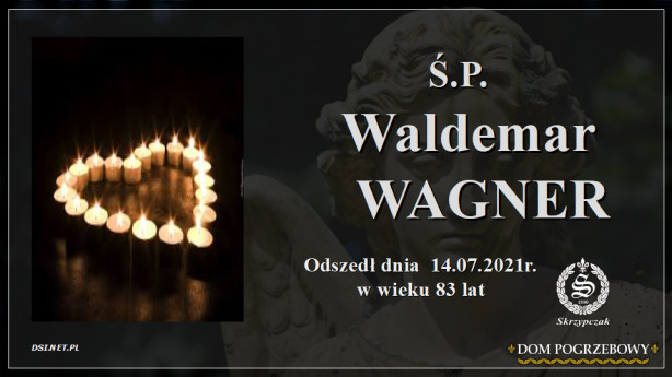 Ś.P. Waldemar Wagner