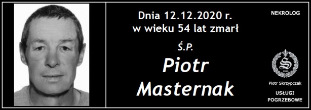 Ś.P. Piotr Masternak