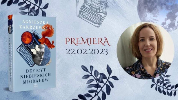 Dzisiaj premiera książki Agnieszki. Do sprzedaży trafiła powieść “Deficyt niebieskich migdałów”