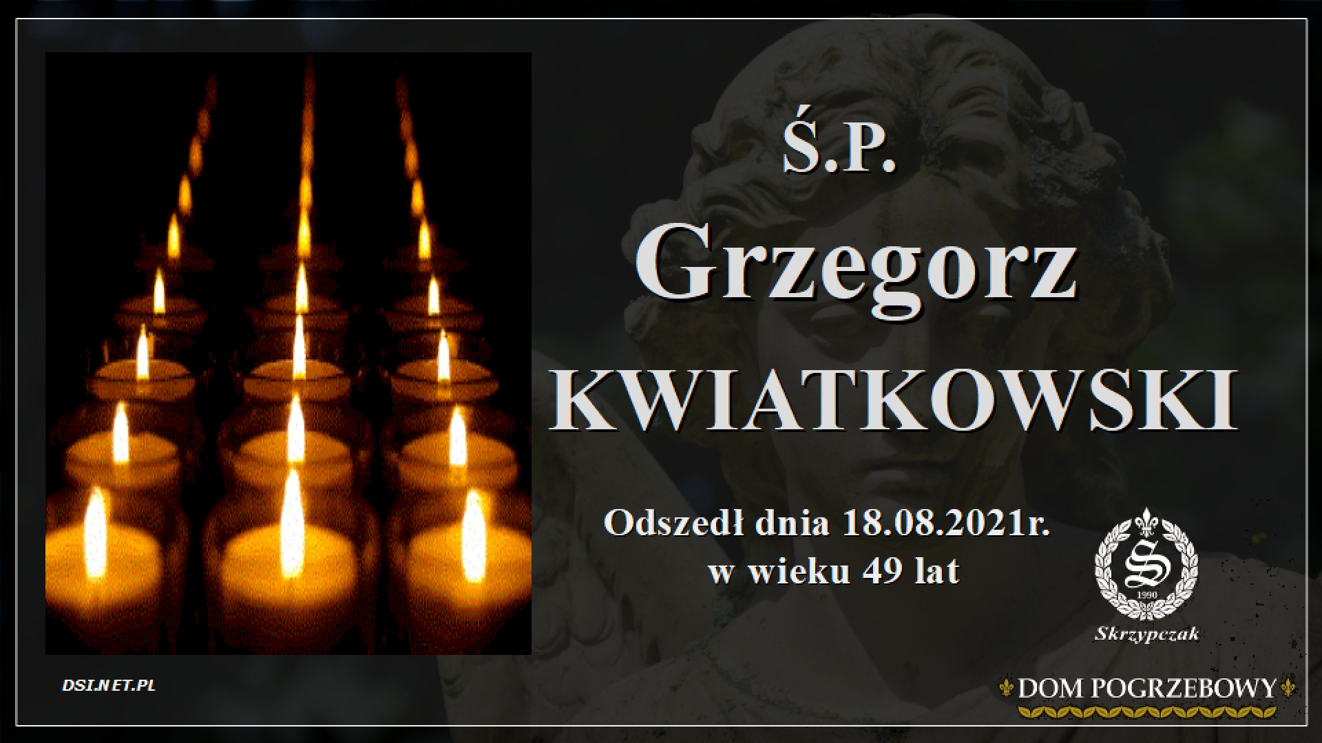 Ś.P. Grzegorz Kwiatkowski