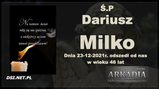Ś.P. Dariusz Milko