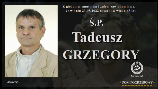 Ś.P. Tadeusz Grzegory