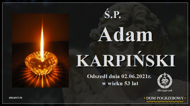 Ś.P. Adam Karpiński