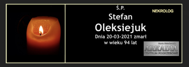 Ś.P. Stefan Oleksiejuk