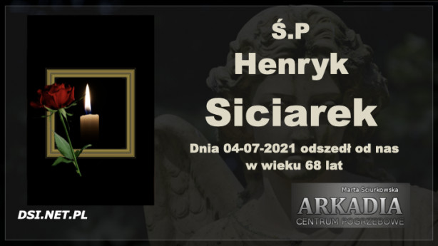 Ś.P. Henryk Siciarek