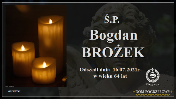 Ś.P. Bogdan Brożek