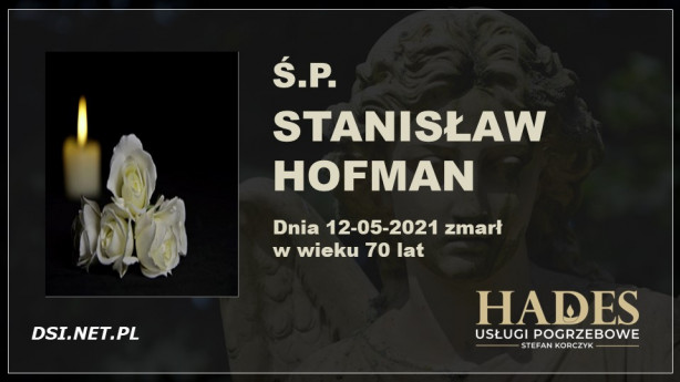 Ś.P. Stanisław Hofman