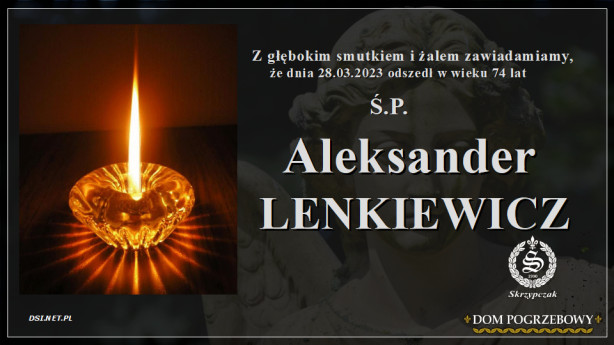 Ś.P. Aleksander Lenkiewicz