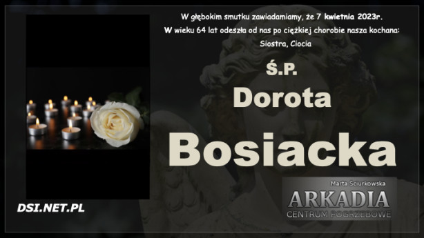 Ś.P. Dorota Bosiacka