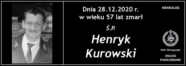 Ś.P. Henryk Kurowski