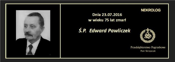 Ś.P. Edward Pawliczek
