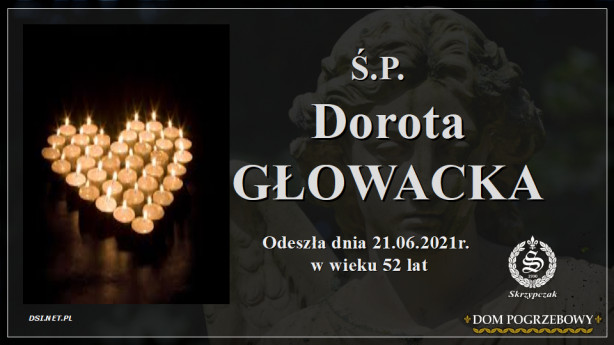 Ś.P. Dorota Głowacka