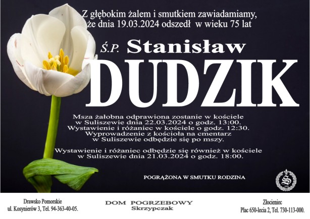 Ś. P Stanisław Dudzik