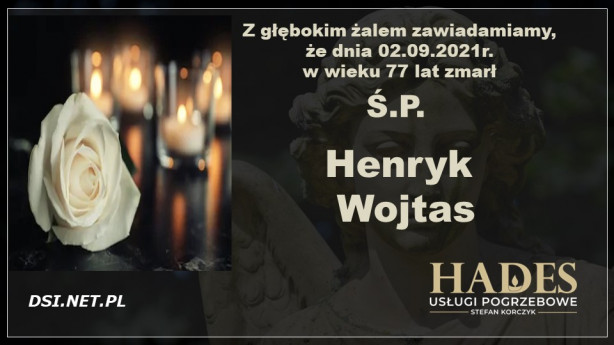 Ś.P. Henryk Wojtas
