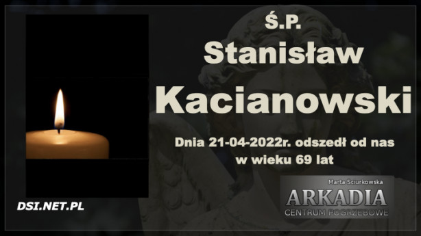 Ś.P. Stanisław Kacianowski