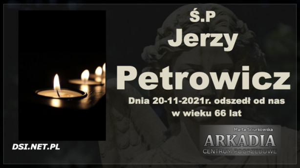 Ś.P. Jerzy Petrowicz
