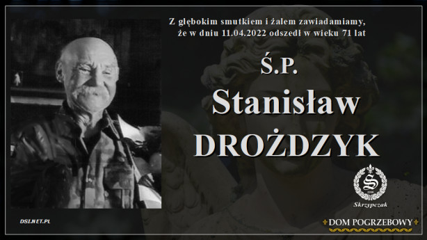 Ś.P. Stanisław Drożdżyk