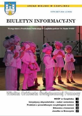 Biuletyn Informacyjny - publikacja samorządowa Czaplinka (Styczeń 2016 I/2016)