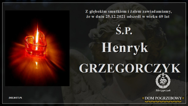 Ś.P. Henryk Grzegorczyk