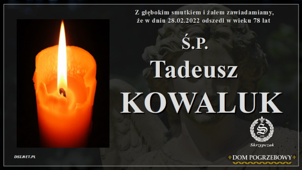 Ś.P. Tadeusz Kowaluk