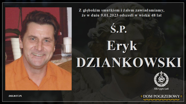 Ś.P. Eryk Dziankowski