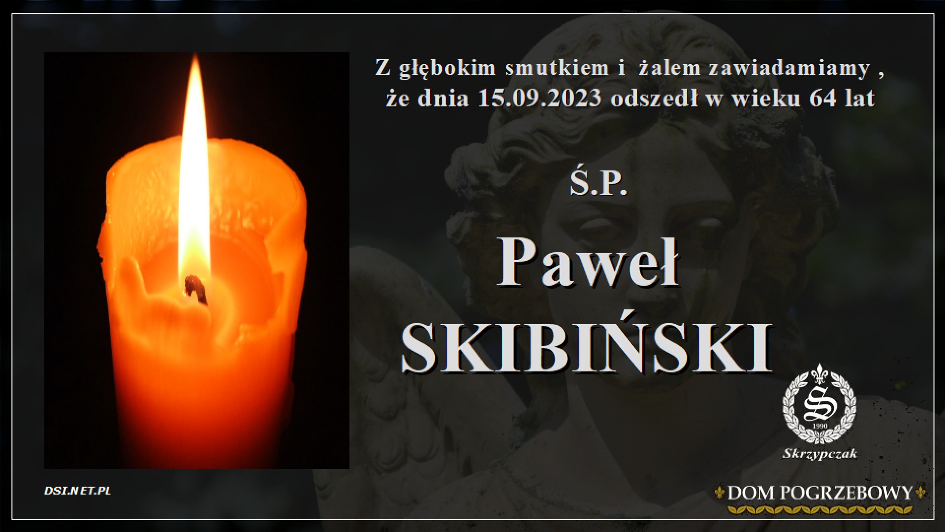 Ś.P. Paweł Skibińaki
