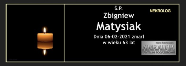 Ś.P. Zbigniew Matysiak