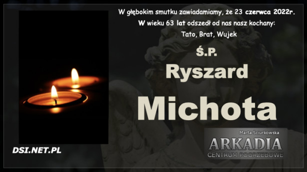 Ś.P. Ryszard Michota