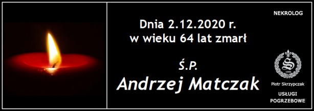 Ś.P. Andrzej Matczak