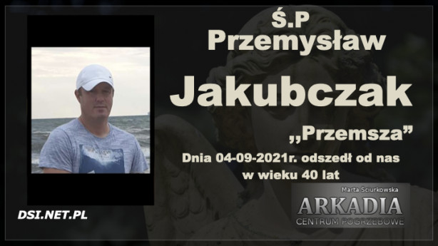 Ś.P. Przemysław Jakubczak